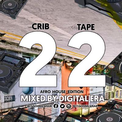 1617 Goons Crib Tape 22 Afro House Edition Mixed By Digital Era Hobo