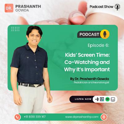 Kids’ Screen Time: Co-Watching and Why It’s Important | Best Pediatrician In HSR Layout | Dr Prashanth Gowda Kids’ Screen Time: Co-Watching and Why It’s Important | Best Pediatrician In HSR Layout | Dr Prashanth Gowda