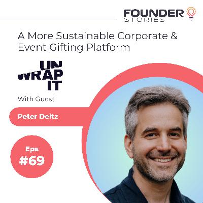 More Sustainable Corporate & Event Gifting with Peter Deitz from Unwrapit