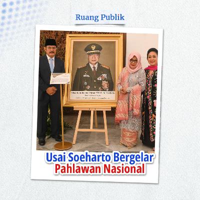 Usai Soeharto Bergelar Pahlawan Nasional