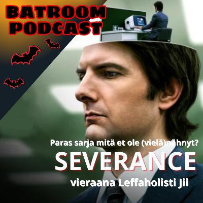 Omituinen & nerokas scifisarja SEVERANCE (vieraana Leffaholisti Jii)