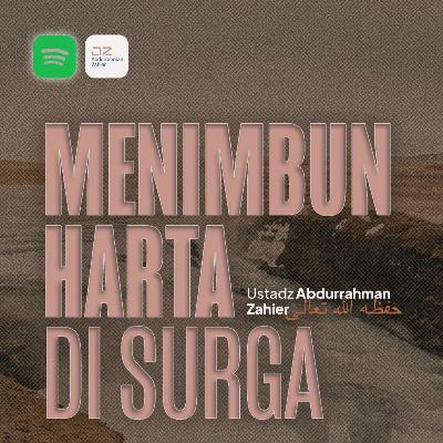 Menimbun Harta di Surga