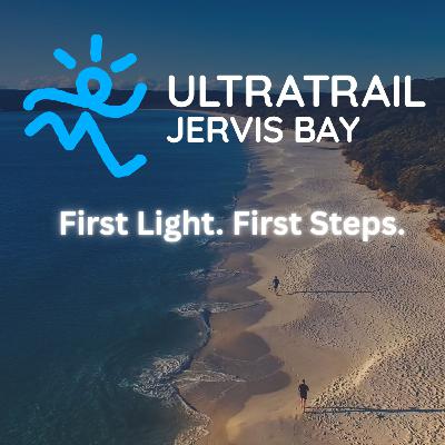 EP16: First Light. First Steps. - The Ultra Trail Jervis Bay Panel