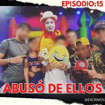 El Pedofilo Disfrazado De Payaso: El Caso De Kanqui El Pedofilo Disfrazado De Payaso: El Caso De Kanqui