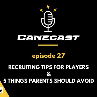 15 Recruiting Tips for Players & 6 For Parents - Ep 27