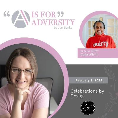 Celebrations By Design w/ Carla Lifferth