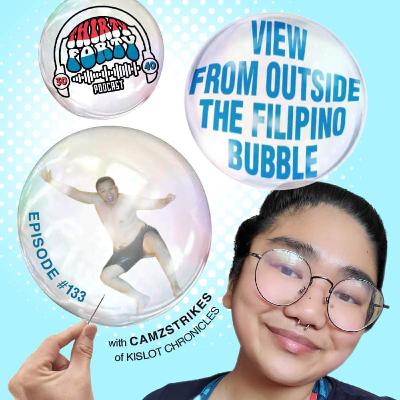 #133 - View from outside the Filipino Bubble #133 - View from outside the Filipino Bubble