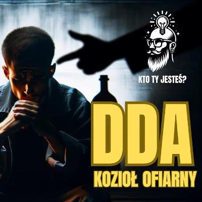 Jaka Jest Najtrudniejsza Rola DDA? - Kozioł Ofiarny