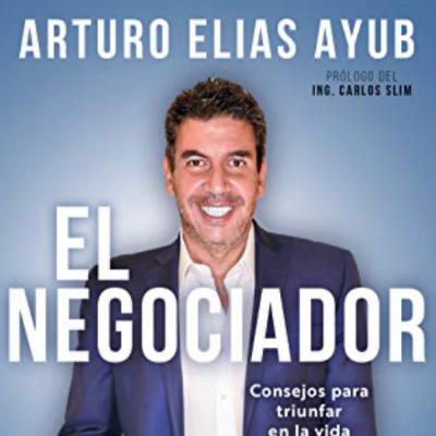 #31 El negociador de Arturo Elías Ayub