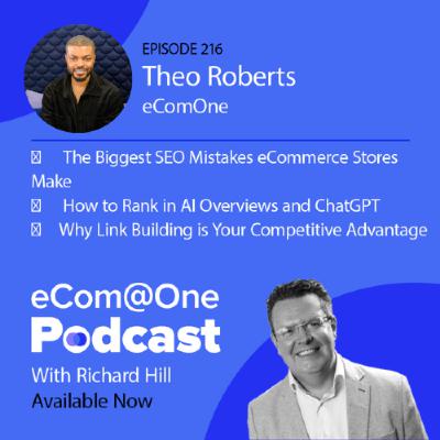 E216: Theo Roberts - STOP IGNORING AI | SEO Strategy That Actually Works