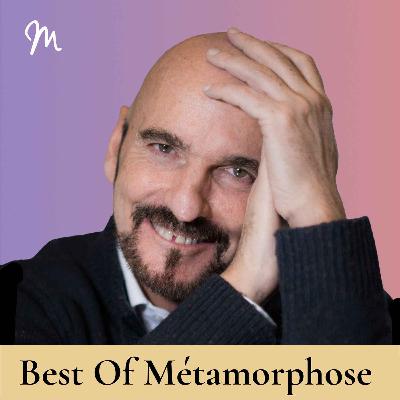 Métamorphose, éveille ta conscience ! - Aimez par-delà la vie et la mort avec le Dr Christophe Fauré [rediffusion]