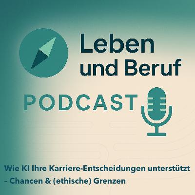Wie KI Ihre Karriere-Entscheidungen unterstützt – Chancen & (ethische) Grenzen