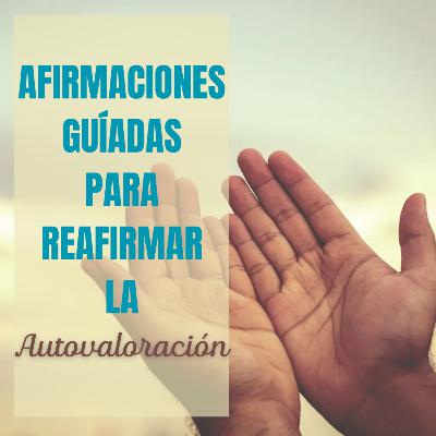 Afirmaciones para la Autovaloración