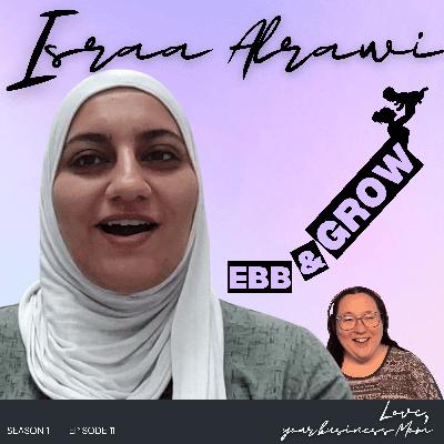 EBB & GROW - Love, Israa Alrawi