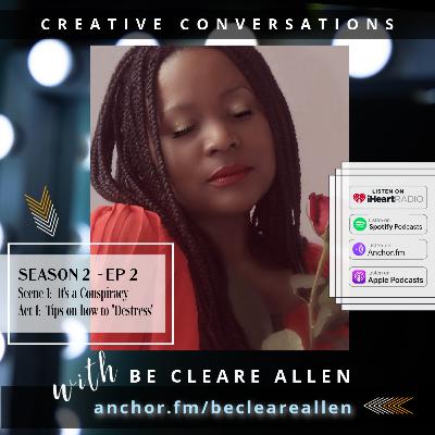 S2 Ep. 2 - It's a Conspiracy | Tips on How to "Destress" S2 Ep. 2 - It's a Conspiracy | Tips on How to "Destress"