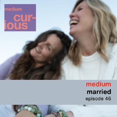 Married to a medium! What's it like?