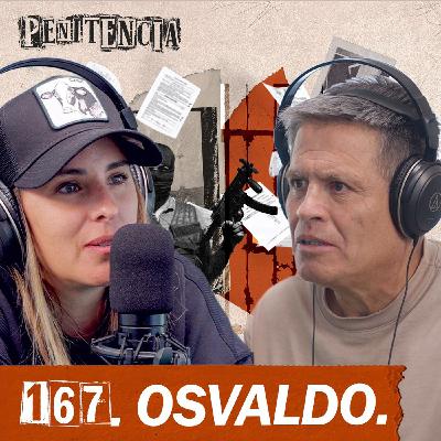 167. Dicen que soy extorsionador pero soy inocente | Osvaldo 167. Dicen que soy extorsionador pero soy inocente | Osvaldo