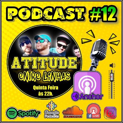 Atitude Entre Linhas - #12 - Família e Sexualidade!