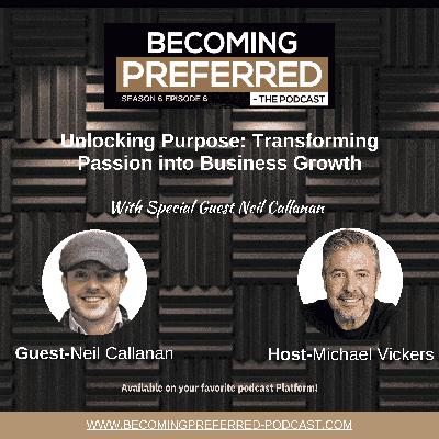 Neil Callanan - Unlocking Purpose: Transforming Passion into Business Growth