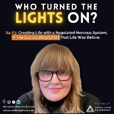 S4-E3: Creating Life with a Regulated Nervous System,  V The Excruciating Effort That Life Was Before. S4-E3: Creating Life with a Regulated Nervous System,  V The Excruciating Effort That Life Was Before.