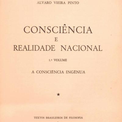 'Consciência e Realidade Nacional', de Álvaro Vieira Pinto, 1º Volume: A Consciência Ingênua, 2 - Consciência Ideológica e Desenvolvimento, lido por Fernando Graça