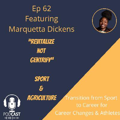Ep 62: Revitalize not Gentrify: Sport + Agriculture Ep 62: Revitalize not Gentrify: Sport + Agriculture
