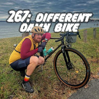 267: Different Damn Bike 267: Different Damn Bike