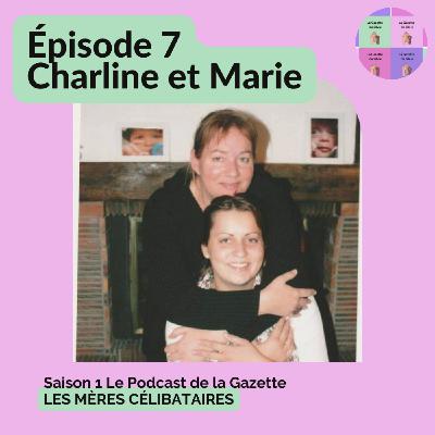 Episode n°7 Charline et Marie