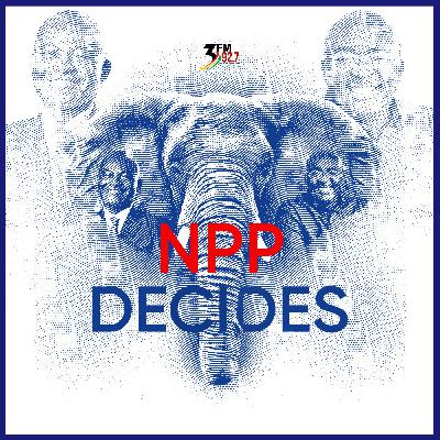 NPP DECIDES: Maverick Politician, Kennedy Ohene Agyepong takes center stage on today's edition of the pod