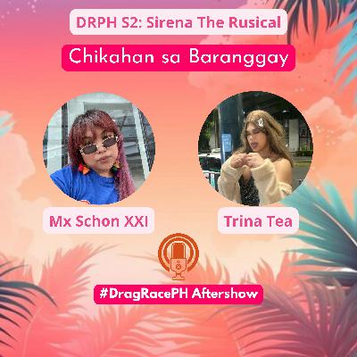 Chikahan Sa Barangay - #DragRacePH S2 - Sirena The Rusical Chikahan Sa Barangay - #DragRacePH S2 - Sirena The Rusical