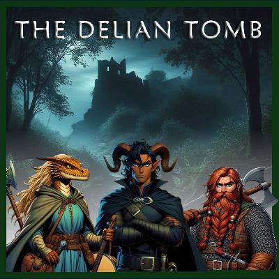 THE DELIAN TOMB - Episode 5 : Soupy Situations