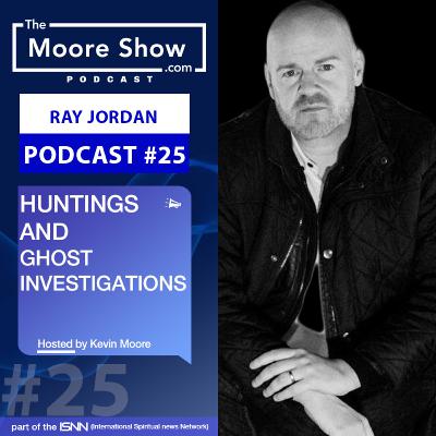 PARANORMAL INVESTIGATIONS WITH RAY JORDEN | #025
