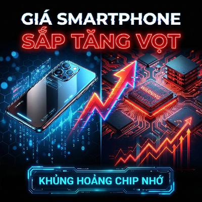 Điểm Tin Công Nghệ Ngày mùng 6 tháng 2 năm 2026: Giá Smartphone Sắp Tăng Vọt Vì Khủng Hoảng Chip Nhớ Điểm Tin Công Nghệ Ngày mùng 6 tháng 2 năm 2026: Giá Smartphone Sắp Tăng Vọt Vì Khủng Hoảng Chip Nhớ