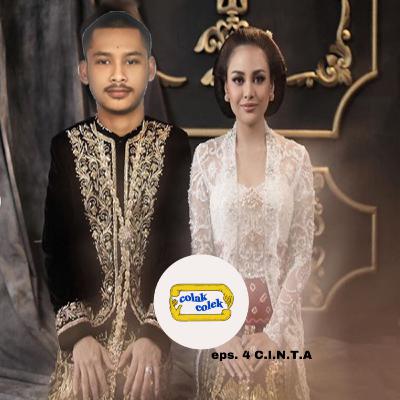 EPS 4 - C.I.N.T.A : Colak colek Ingin Nikah Tapi Agak ngayal kalo sekarang