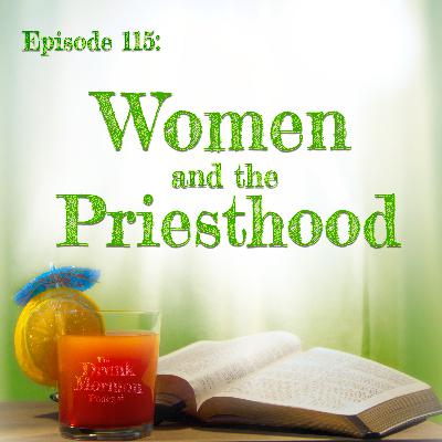 115 - Women and the Priesthood