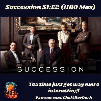 "Succession" Rewatch S1:E2 "Sh*t Show at the F**k Factory" - HBO Max
