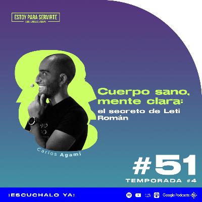 Cuerpo sano, mente clara: el secreto de Leti Román l Estoy Para Servirte