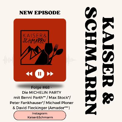 Folge #68 - Die MICHELIN Party mit Benjamin Parth, Max Stock, Peter Fankhauser, Michael Ploner & David Fleckinger