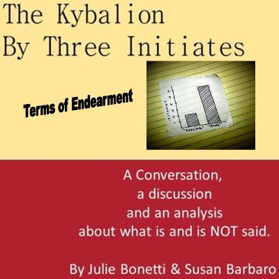 The Kybalion - Vol 67 - Terms of Endearment The Kybalion - Vol 67 - Terms of Endearment
