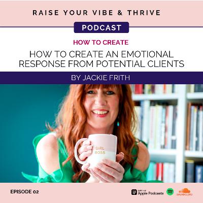 How to create an Emotional Response from potential clients How to create an Emotional Response from potential clients