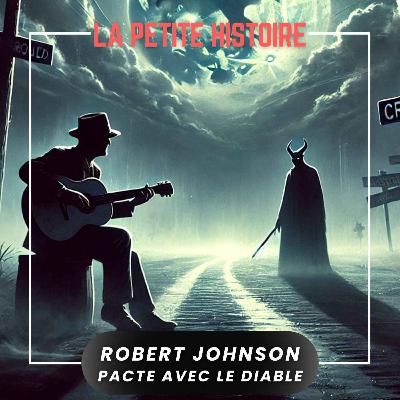 Le Pacte entre le Diable et Robert Johnson Le Pacte entre le Diable et Robert Johnson