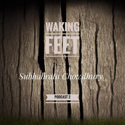 Walking feet : Podcast part 2