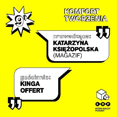 Komfort: KOMFORT TWORZENIA | Kinga Offert