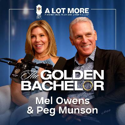 A Lot More with The Golden Bachelor's Mel Owens and Peg Munson