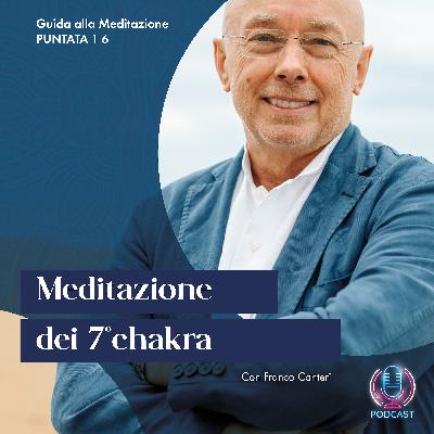 Meditazione dei 7 Chakra #16 Meditazione dei 7 Chakra #16