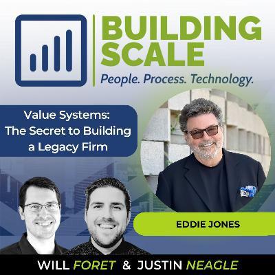 Value Systems: The Secret to Building a Legacy Firm with Eddie Jones - Jones Studio