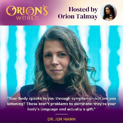 436. How a Naturopathic Doctor Heals the 'Unhealable' with Dr. Jen Mann