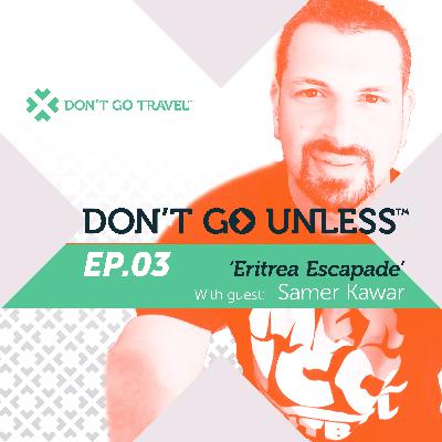 Eritrea Escapade
