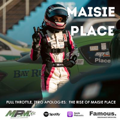 Maisie Place on Grit, Gears, and Going Full Throttle