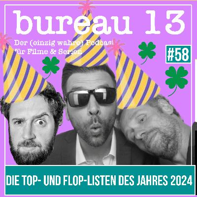 bureau13 #58: Silvester-Special mit den Top- und Flop-Filmen und -Serien des Jahres 2024 bureau13 #58: Silvester-Special mit den Top- und Flop-Filmen und -Serien des Jahres 2024